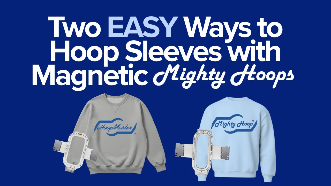 Two Easy to Hoop Sleeves with Magnetic Mighty Hoops