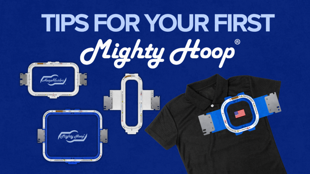 Tips for Your First Mighty Hoop